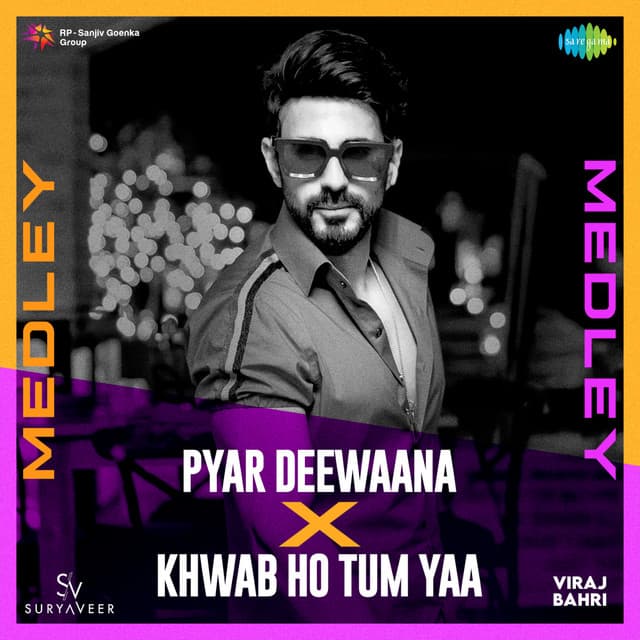 Pyar Deewaana X Khwab Ho Tum Yaa (Medley)
