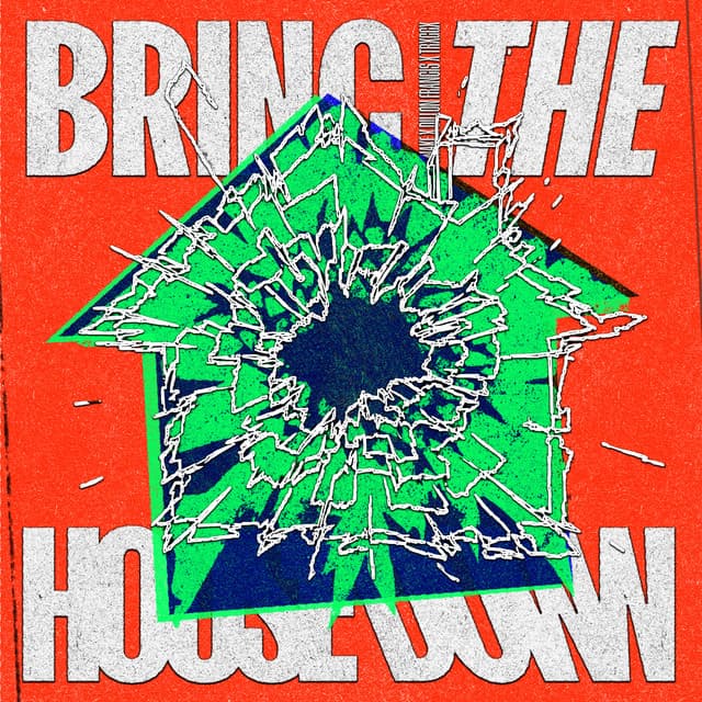Bring The House Down