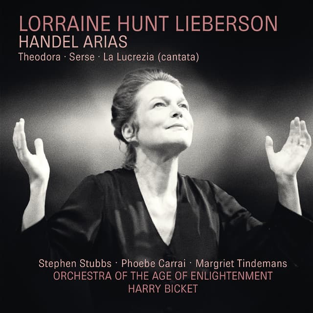 Lorraine Hunt Lieberson: Handel Arias (2025 Remastered Version)