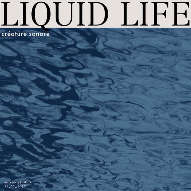 liquid life