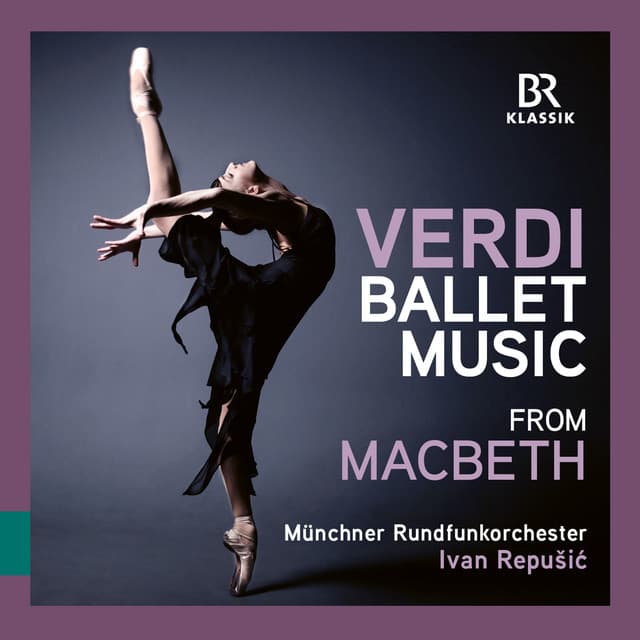 Verdi: Ballet Music from Macbeth