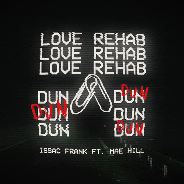 Love Rehab (Dun Dun)