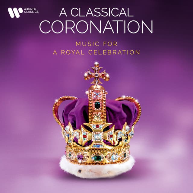 A Classical Coronation. Music for a Royal Celebration