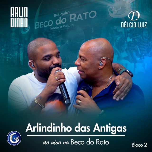 Arlindinho Das Antigas (Ao Vivo No Beco Do Rato, Bloco 2)